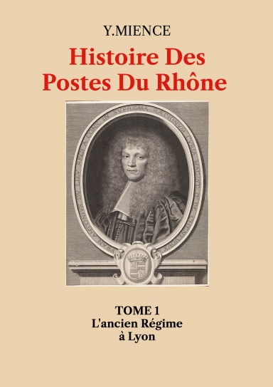 Couverture du Tome I : Lyon, Ancien Régime